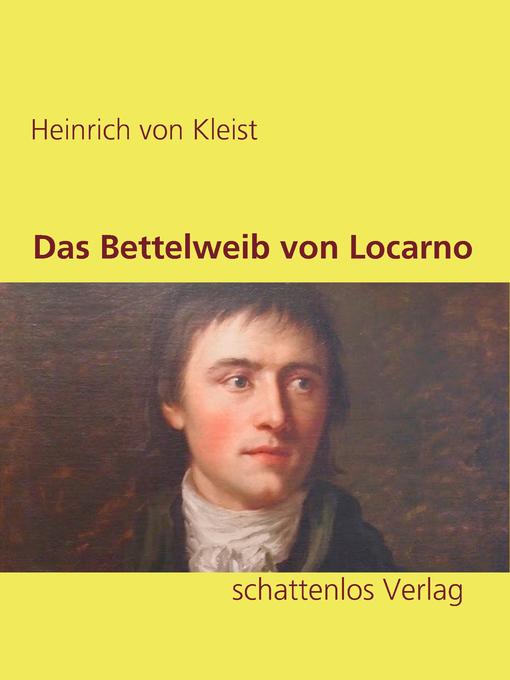 Titeldetails für Das Bettelweib von Locarno nach Heinrich von Kleist - Warteliste